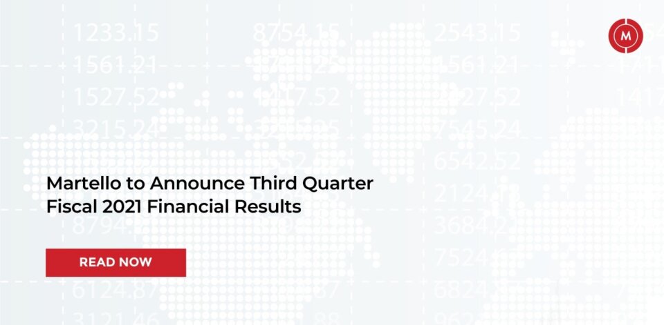 Martello to announce third quarter fiscal 2021 financial results