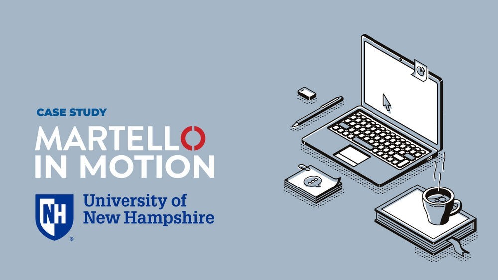 Martello in motion - University of New Hampshire case study