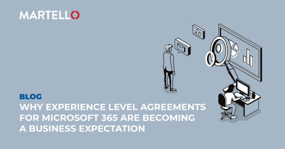 Why experience level agreements for Microsoft 365 are becoming a business expetation