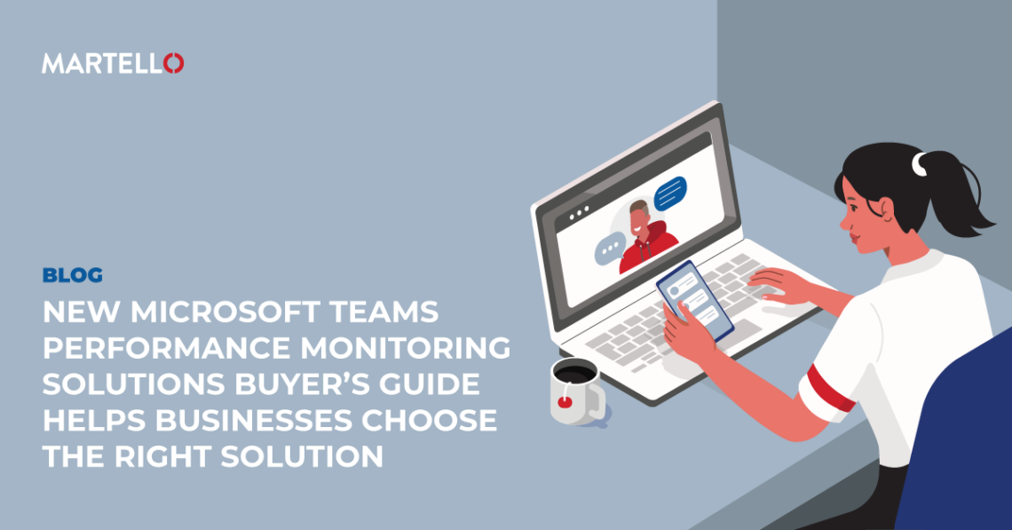 Teams Buyers Guide Martello Technologies