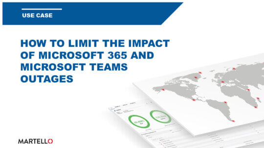 Microsoft Office 365 Outage Management | Martello Technologies