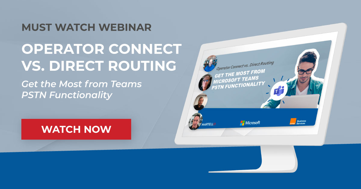 Microsoft Teams PSTN Operator Connect or Direct Routing Webinar
