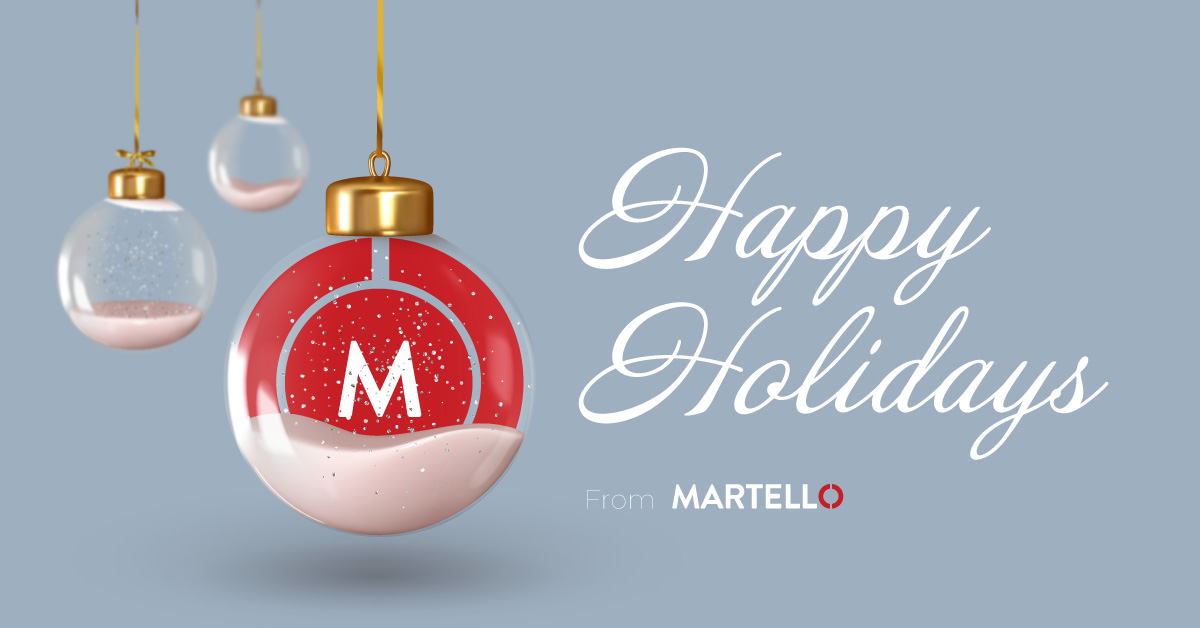 Happy Holidays From Martello.