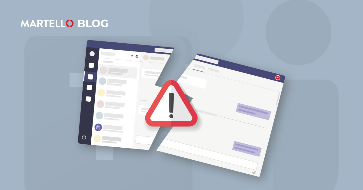 Everything You Need To Know Microsoft Teams Outage Martello Technologies