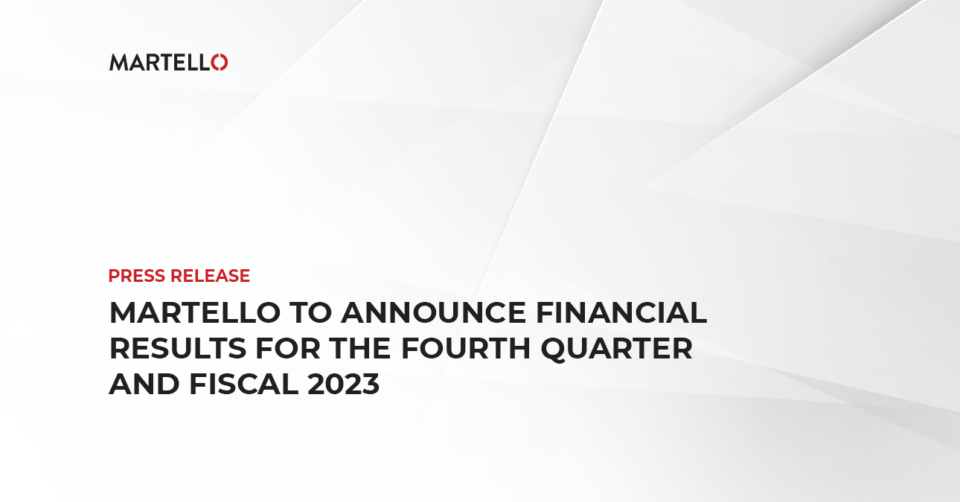 Martello to Announce Financial Results for the Fourth Quarter and Fiscal 2023