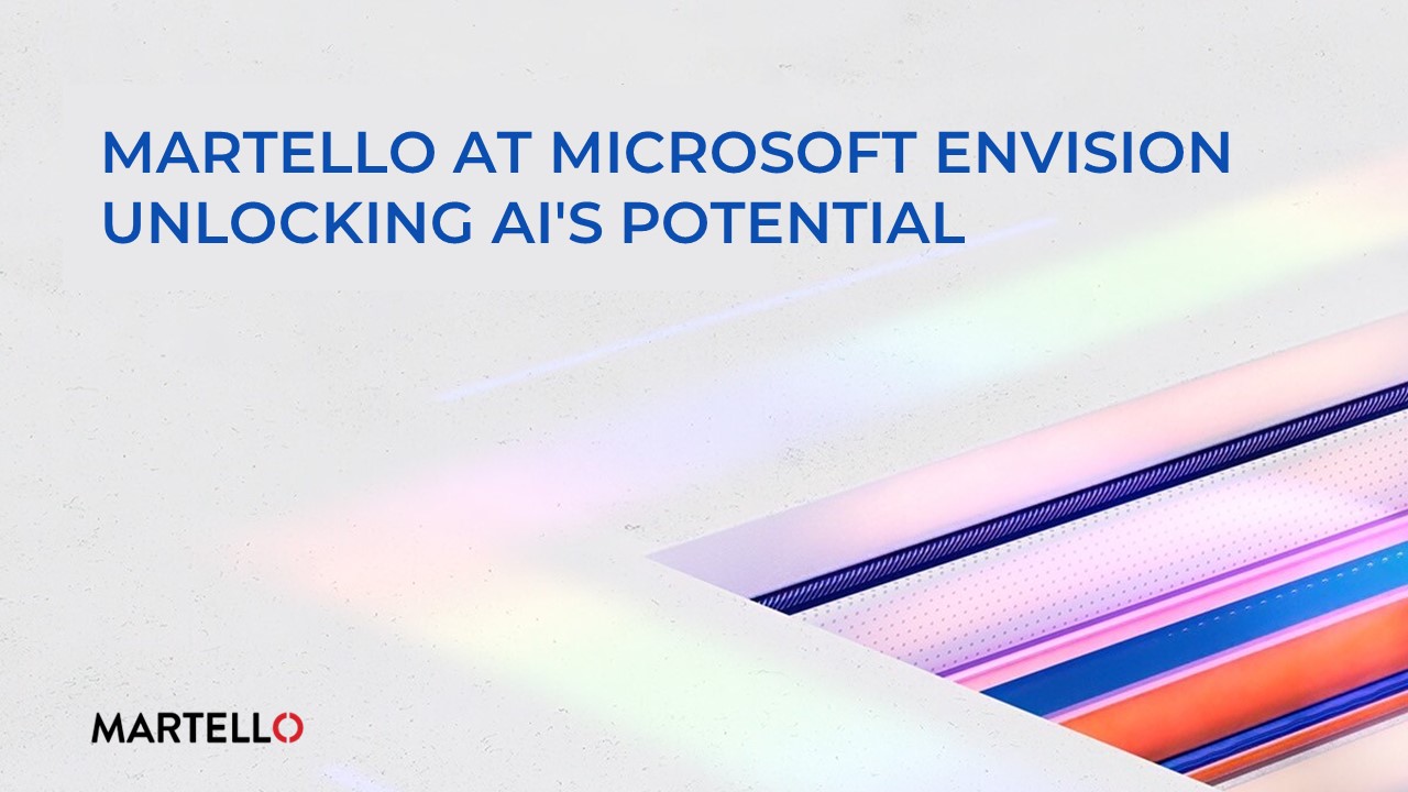 Martello at Microsoft Envision - Unlocking AI's Potential