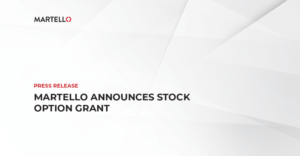 Martello Announces Stock Option Grant