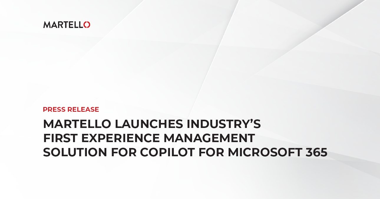 Martello Launches Industry's First Experience Management Solution for Copilot for Microsoft 365