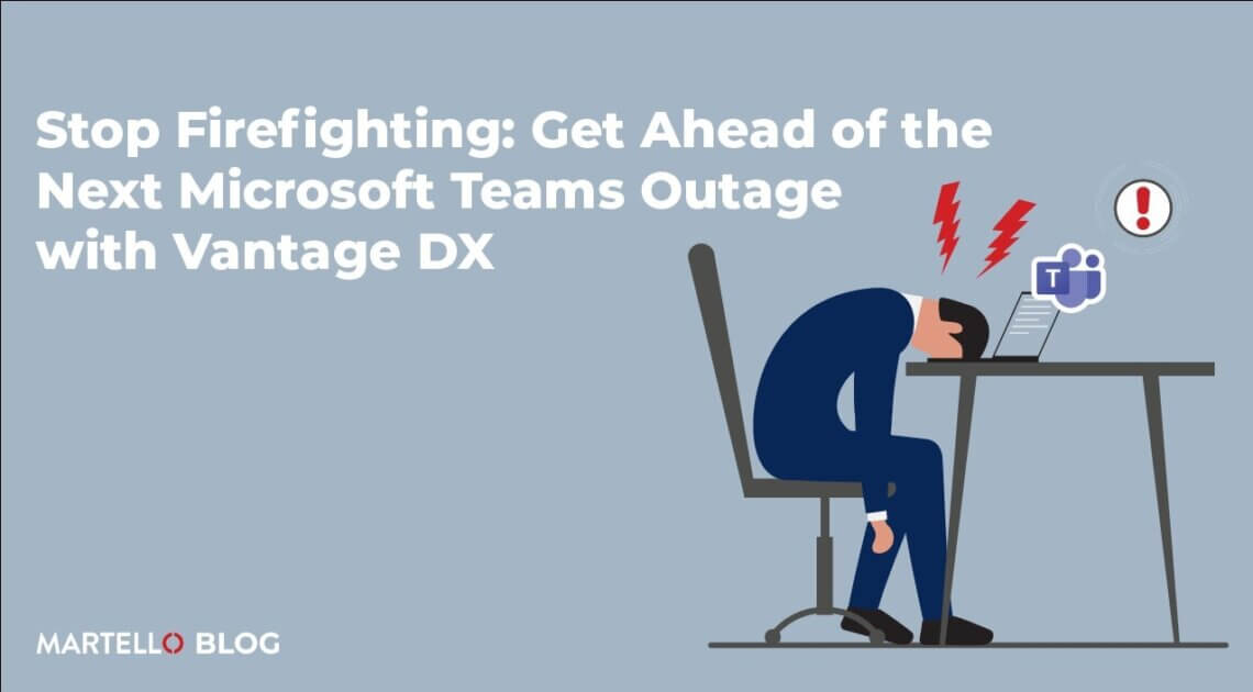 Stop Firefighting Get Ahead of the Next Microsoft 365 & Teams Outage